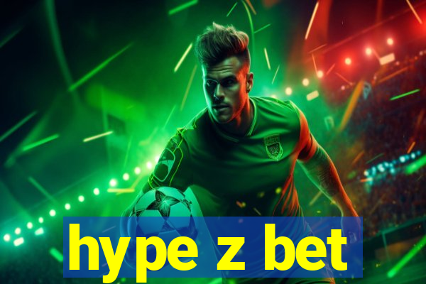 hype z bet